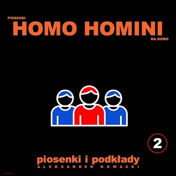 Piosenki Homo Homini na nowo Vol. 2 - Homo Homini