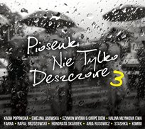 Piosenki nie tylko deszczowe. Volume 3 Various Artists