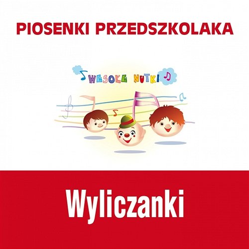 Piosenki Przedszkolaka - Wyliczanki - Wesołe Nutki | Muzyka, Mp3 Sklep ...