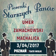 Piosenki Starszych Panów: M. Umer, Z. Zamachowski, P. Machalica