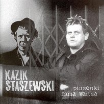 Piosenki Toma Waitsa Kazik