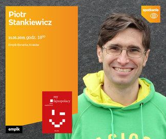 Piotr Stankiewicz | Empik Bonarka