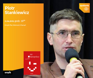 Piotr Stankiewicz | Empik Plac Wolności