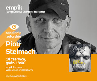 Piotr Stelmach | Empik Renoma