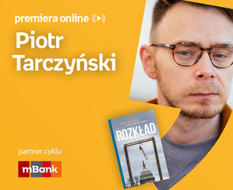 Piotr Tarczyński – PREMIERA ONLINE 