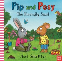 Pip and Posy: The Friendly Snail Opracowanie zbiorowe