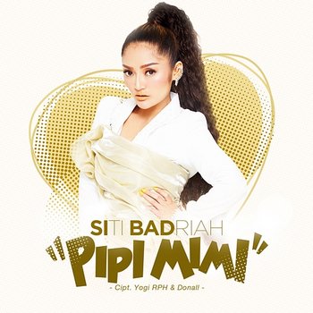 Pipi Mimi - Siti Badriah