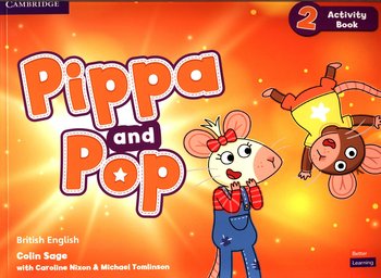 Pippa and Pop. Level 2. Activity Book. British English - Colin Sage, Nixon Caroline, Tomlinson Michael
