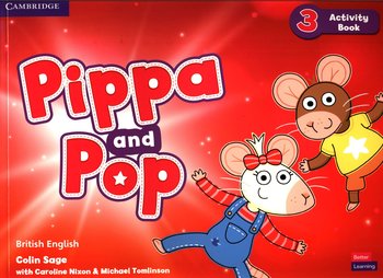 Pippa and Pop. Level 3. Activity Book. British English - Colin Sage, Nixon Caroline, Tomlinson Michael