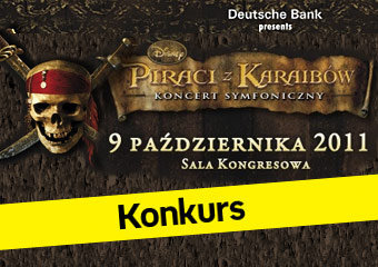 Czekają bilety na koncert symfoniczny „Piraci z Karaibów”!