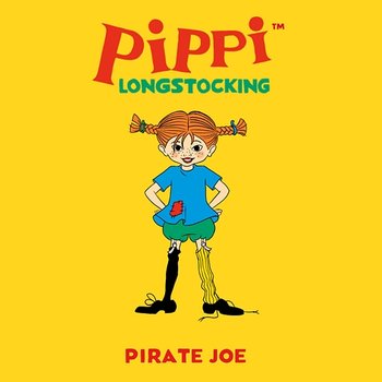 Pirate Joe - Astrid Lindgren, Annie Wiggins, Pippi Longstocking