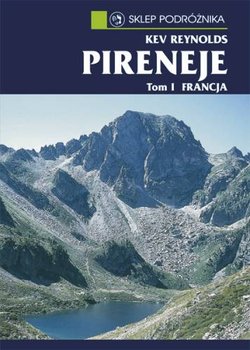 Pireneje Francja. Tom 1 - Reynolds Kev