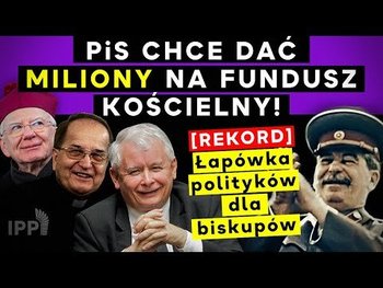 PiS chce dać miliony na Fundusz Kościelny! [Rekord] Jarosław Makowski - Idź Pod Prąd Nowości - podcast - Opracowanie zbiorowe