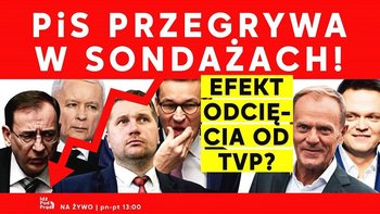 PiS przegrywa w sondażach! Efekt odcięcia od TVP? - Idź Pod Prąd Na Żywo - podcast - Opracowanie zbiorowe