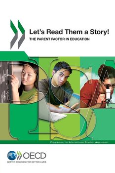 PISA Let's Read Them a Story! The Parent Factor in Education - Oecd Publishing