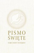 Pismo Święte. Stary i Nowy Testament&nbsp;-&nbsp;Opracowanie zbiorowe