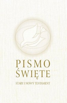 Pismo Święte. Stary i Nowy Testament - Opracowanie zbiorowe