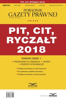 PIT, CIT, ryczałt 2018. Podatki część 1 - Opracowanie zbiorowe