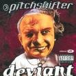 Pitchshifter - Deviant - Pitchshifter