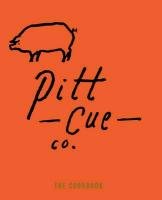 Pitt Cue Co. - The Cookbook - Adams Tom, Berger Jamie, Anderson Simon, Turner Richard H.