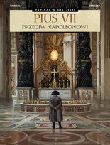 Pius VII. Przeciw Napoleonowi. Papieże w historii Verguet Thomas, Thirault Philippe