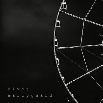 Pivot - Earlyguard