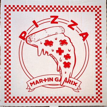 Pizza - Martin Garrix