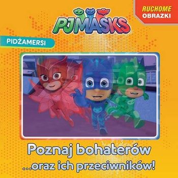 PJ Masks Pidżamersi Ruchome Obrazki Książka z Kartą 3D