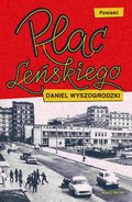 Plac Leńskiego - ebook epub - Wyszogrodzki Daniel