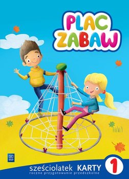 Plac zabaw. Karty pracy. Sześciolatek. Część 1 - Idzikowska-Guzy Anna, Janus Ewa