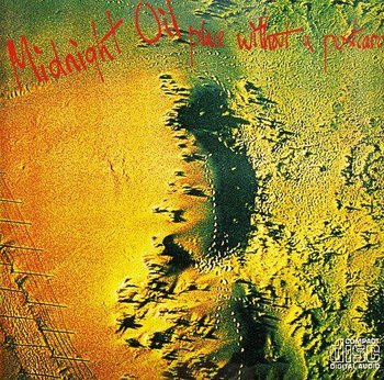 Place Without a Postcard - Midnight Oil