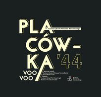 PLACÓWKA ‘44 Voo Voo
