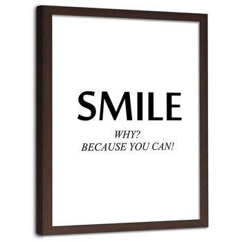 Plakat dekoracyjny w ramie brązowej FEEBY Napis Uśmiechnij się bo możesz, 20x30 cm - Feeby