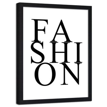 Plakat dekoracyjny w ramie czarnej FEEBY Napis na białym tle Moda, 50x70 cm - Feeby