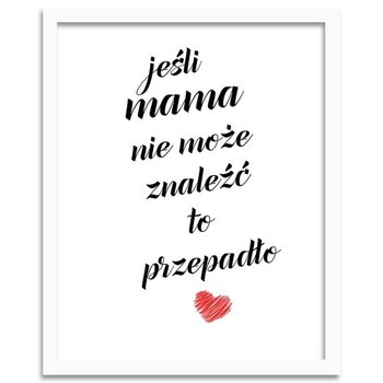 Plakat FEEBY Jeśli mama nie może znaleźć, 21x29,7 cm - Feeby