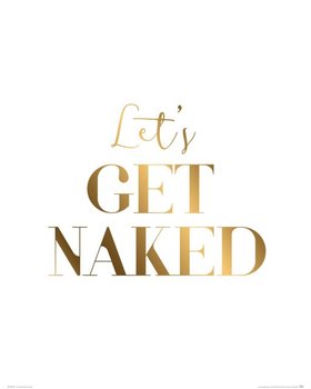 Plakat NICE WALL Let's get naked, 40x50 cm - Nice Wall