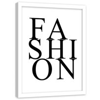 Plakat ozdobny w ramie białej FEEBY Fashion czarny napis, 40x60 cm