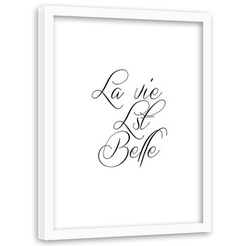 Plakat w ramie białej FEEBY Napis życie jest piękne, 80x120 cm - Feeby