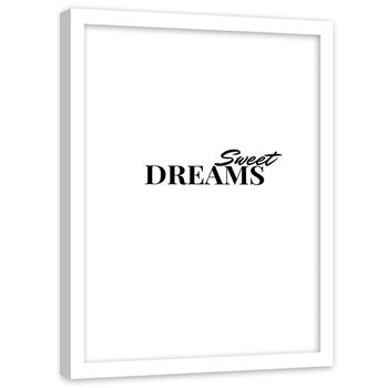 Plakat w ramie białej Feeby, Sweet Dreams napis 60x90 cm - Feeby