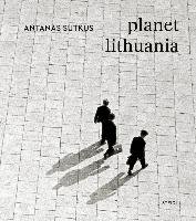 Planet Lithuania - Sutkus Antanas