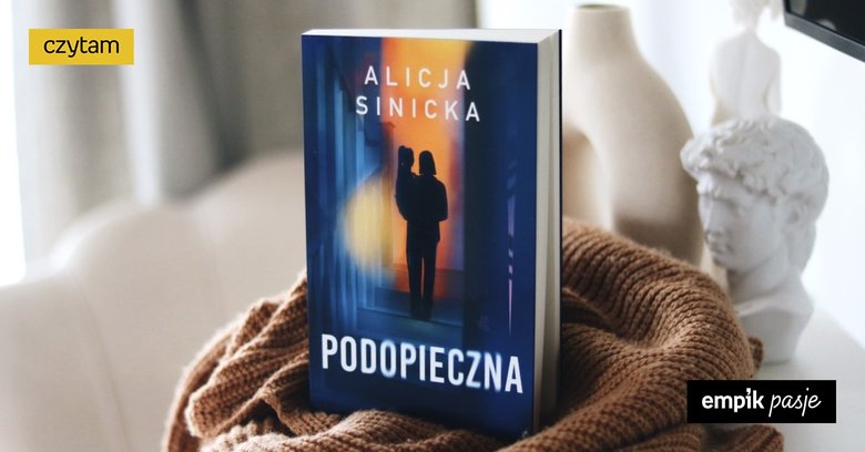 Podopieczna - Sinicka Alicja | Książka w Empik