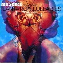 Plantation Lullabies Me'Shell Ndegeocello