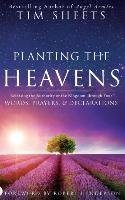 Planting the Heavens - Sheets Tim