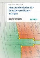 Planungsleitfaden für Energieverteilungsanlagen Kiank Hartmut, Fruth Wolfgang
