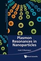 Plasmon Resonances in Nanoparticles - Mayergoyz Isaak D.