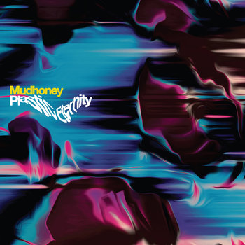 Plastic Eternity, płyta winylowa - Mudhoney