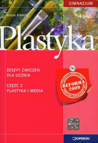 Plastyka. Ćwiczenia dla klasy 1 gimnazjum - Opracowanie zbiorowe