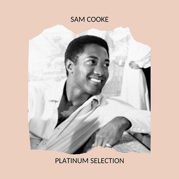 Platinum Selection - Sam Cooke