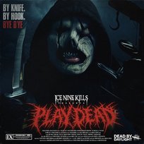 Play Dead Ice Nine Kills