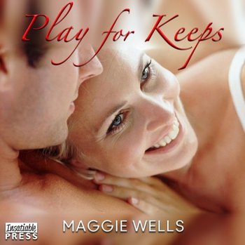 Play for Keeps - Wells Maggie